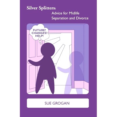 预订 Silver Splitters: Advice for Midlife Separation and Divorce: 9781911505495