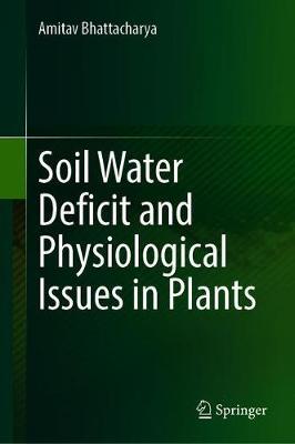 【预订】Soil Water Deficit and Physiological Issues in Plants