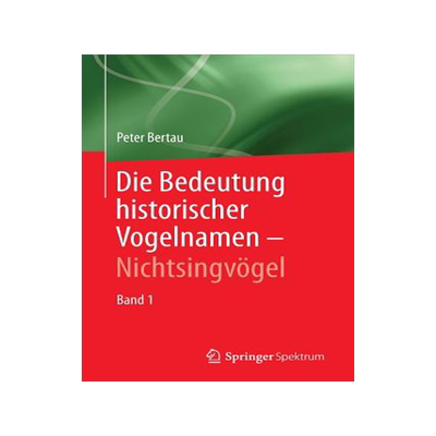 预订 Die Bedeutung historischer Vogelnamen - Nichtsingvögel