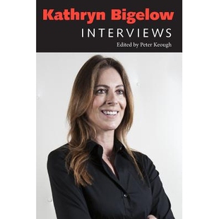 预订 Kathryn Bigelow: Interviews 凯瑟琳·毕格罗：访谈（丛书）: 9781496804587