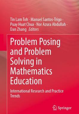 [预订]Problem Posing and Problem Solving in Mathematics Education 9789819972043