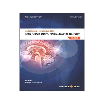 [预订]Frontiers in Neurosurgery Volume 3: Brain Ischemic Stroke - From Diagnosis to Treatment 9781681083100