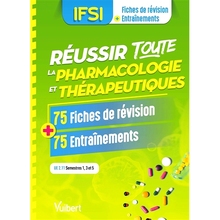 预订 Réussir toute la pharmacologie et thérapeutiques, IFSI, UE 2.11 semestres 1, 3 et 5 : 75 fiches de révision + 75
