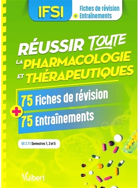 预订 Réussir toute la pharmacologie et thérapeutiques, IFSI, UE 2.11 semestres 1, 3 et 5 : 75 fiches de révision + 75