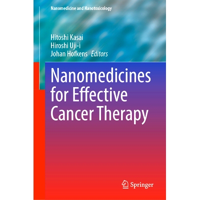 预订 Nanomedicines for Effective Cancer Therapy 有效治疗癌症的纳米*: 9789819752874