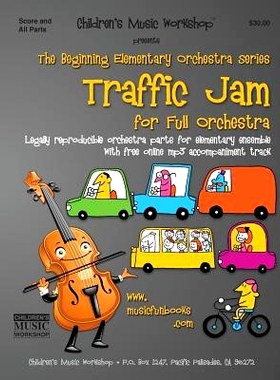 预订 Traffic Jam: Legally reproducible orchestra parts for elementary ensemble with free online mp3 accompaniment track: