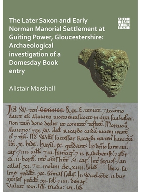 预订 The Later Saxon and Early Norman Manorial Settlement at Guiting Power, Gloucestershire: Archaeological Investigatio