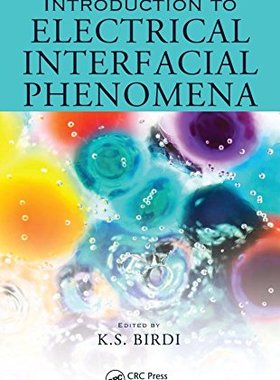 【预订】Introduction to Electrical Interfacial Phenomena
