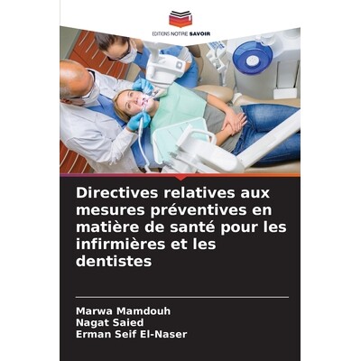 预订 Directives relatives aux mesures préventives en matière de santé pour les infirmières et les dentistes 97862006