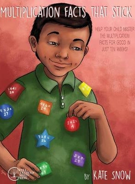 预订 Multiplication Facts That Stick: Help Your Child Master the Multiplication Facts for Good in Just Ten Weeks 乘法事