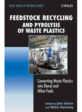 预订 Feedstock Recycling And Pyrolysis Of Waste Plastics - Converting Waste Plastics Into Diesel And Other Fuels 原料回