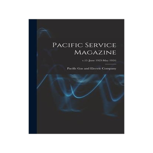 [预订]Pacific Service Magazine; v.15 (June 1923-May 1924) 9781013493430