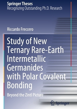 【预订】Study of New Ternary Rare-Earth Intermetallic Germanides with Polar Covalent Bonding 9783030589943