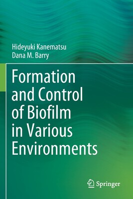 【预订】Formation and Control of Biofilm in Various Environments
