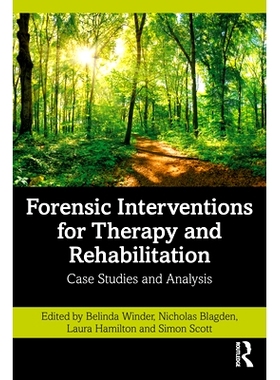 预订 Forensic Interventions for Therapy and Rehabilitation: Case Studies and Analysis 治疗与康复的法医干预：个案研究与分