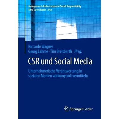 预订 CSR und Social Media: Unternehmerische Verantwortung in sozialen Medien wirkungsvoll vermitteln 企业社会责任与社交