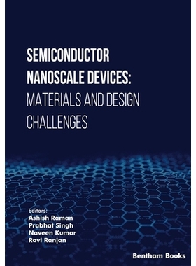 预订 Semiconductor Nanoscale Devices: Materials and Design Challenges 半导体纳米级器件：材料和设计挑战: 9789815313222