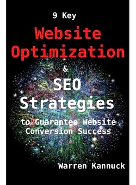 预订 9 Key Website Optimization & SEO Strategies to Guarantee Website Conversion Success: 9781500300098