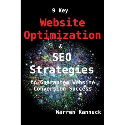 预订 9 Key Website Optimization & SEO Strategies to Guarantee Website Conversion Success: 9781500300098