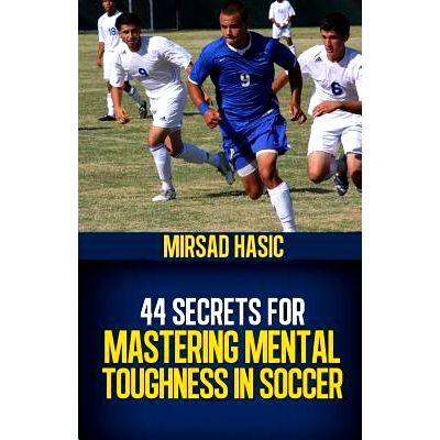 预订 44 Secrets for Mastering Mental Toughness in Soccer: 9781493702855