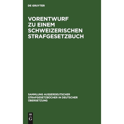 预订 Vorentwurf zu einem Schweizerischen Strafgesetzbuch: (April 1908.): 9783111157122