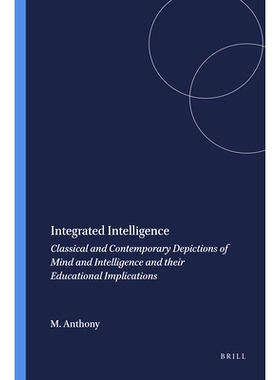 预订 Integrated Intelligence: Classical and Contemporary Depictions of Mind and Intelligence and their Educational Impli