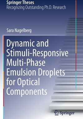[预订]Dynamic and Stimuli-Responsive Multi-Phase Emulsion Droplets for Optical Components