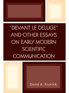 预订 ’Devant le Deluge’ and Other Essays on Early Modern Scientific Communication: 9780810850033