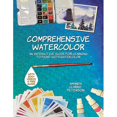 预订 Comprehensive Watercolor: An Interactive Guide for Learning to Paint with Watercolor: 9798218665883