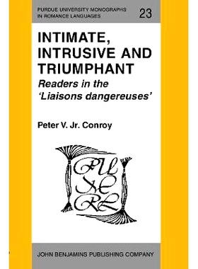 预订 Intimate, Intrusive and Triumphant. Readers in the ’Liaisons dangereuses’.: 9789027217332