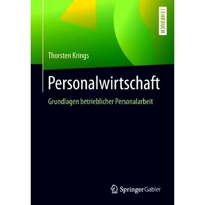 预订 Personalwirtschaft: Grundlagen betrieblicher Personalarbeit: 9783658216108