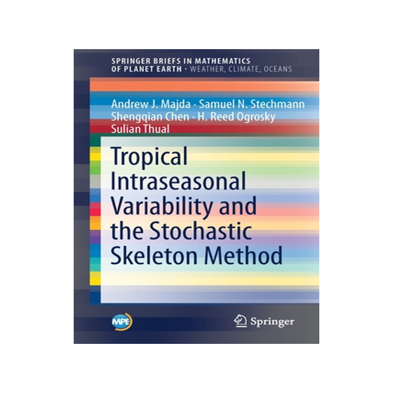 预订 Tropical Intraseasonal Variability and the Stochastic Skeleton Method