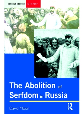 预订 Abolition of Serfdom in Russia: 1762-1907: 9780582294868
