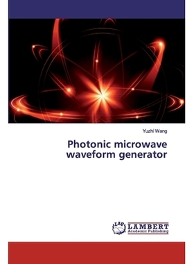 预订 Photonic microwave waveform generator 光子微波波形发生器: 9786202518390