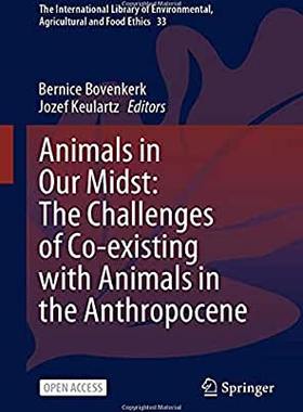 【预订】Animals in Our Midst: The Challenges of Co-existing with Animals in the Anthropocene