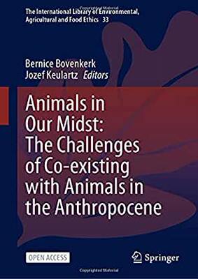 【预订】Animals in Our Midst: The Challenges of Co-existing with Animals in the Anthropocene