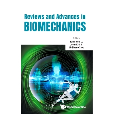 预订 Reviews And Advances In Biomechanics 生物力学综述与进展: 9789819806102