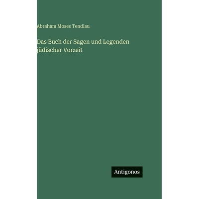 预订 Das Buch der Sagen und Legenden jüdischer Vorzeit: 9783386409872