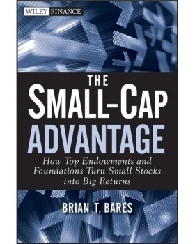 预订 The Small-Cap Advantage: How Top Endowments and Foundations Turn Small Stocks into Big Returns 小盘优势：捐赠与基金