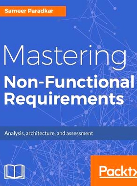 预订 Mastering Non-Functional Requirements 掌握非功能需求: 9781788299237
