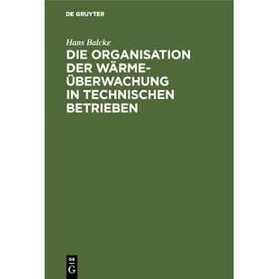 预订 Die Organisation der Wärmeüberwachung in technischen Betrieben: 9783486760194