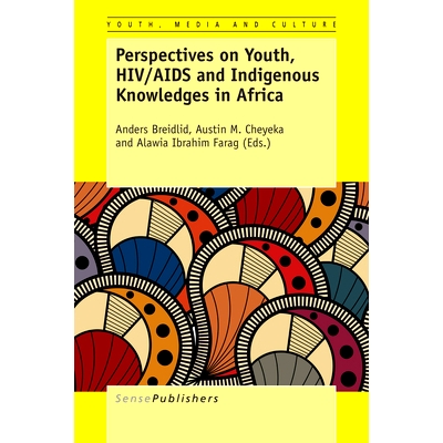 预订 Perspectives on Youth, HIV/AIDS and Indigenous Knowledges in Africa 非洲青年，HIV/AIDS与土著知识: 9789463001953