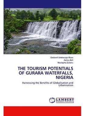 预订 THE TOURISM POTENTIALS OF GURARA WATERFALLS, NIGERIA: Harnessing the Benefits of Globalisation and Urbanisation 尼