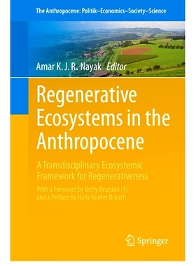 预订 Regenerative Ecosystems in the Anthropocene: A Transdisciplinary Ecosystemic Framework for Regenerativeness