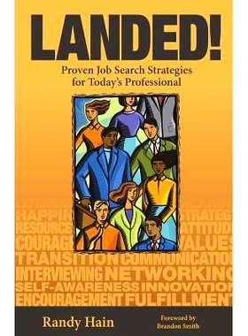 预订 Landed!: Proven Job Search Strategies for Today’s Professional: 9780615932613