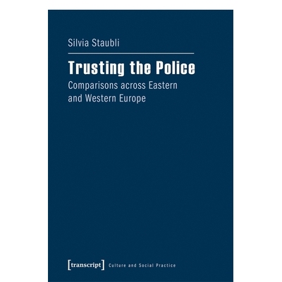 预订 Trusting the Police: Comparisons across Eastern and Western Europe: 9783837637823