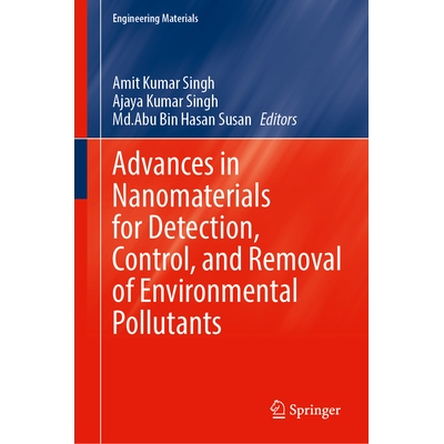 预订 Advances in Nanomaterials for Detection, Control, and Removal of Environmental Pollutants 纳米材料在检测、控制与去