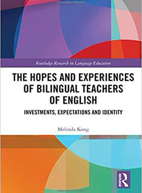 【预售】The Hopes and Experiences of Bilingual Teachers of English