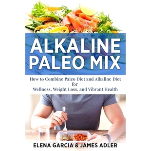 Loss Paleo How 预订 Diet Weight Vibrant Wellness Mix for and 9781 Health Combine Alkaline