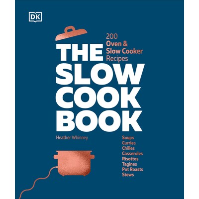 预订 慢煮书:200 种烤箱和慢炖锅食谱 美食烹饪 方法 慢炖 英文 The Slow Cook Book: 200 Oven & Slow Cooker Recipes:978074409